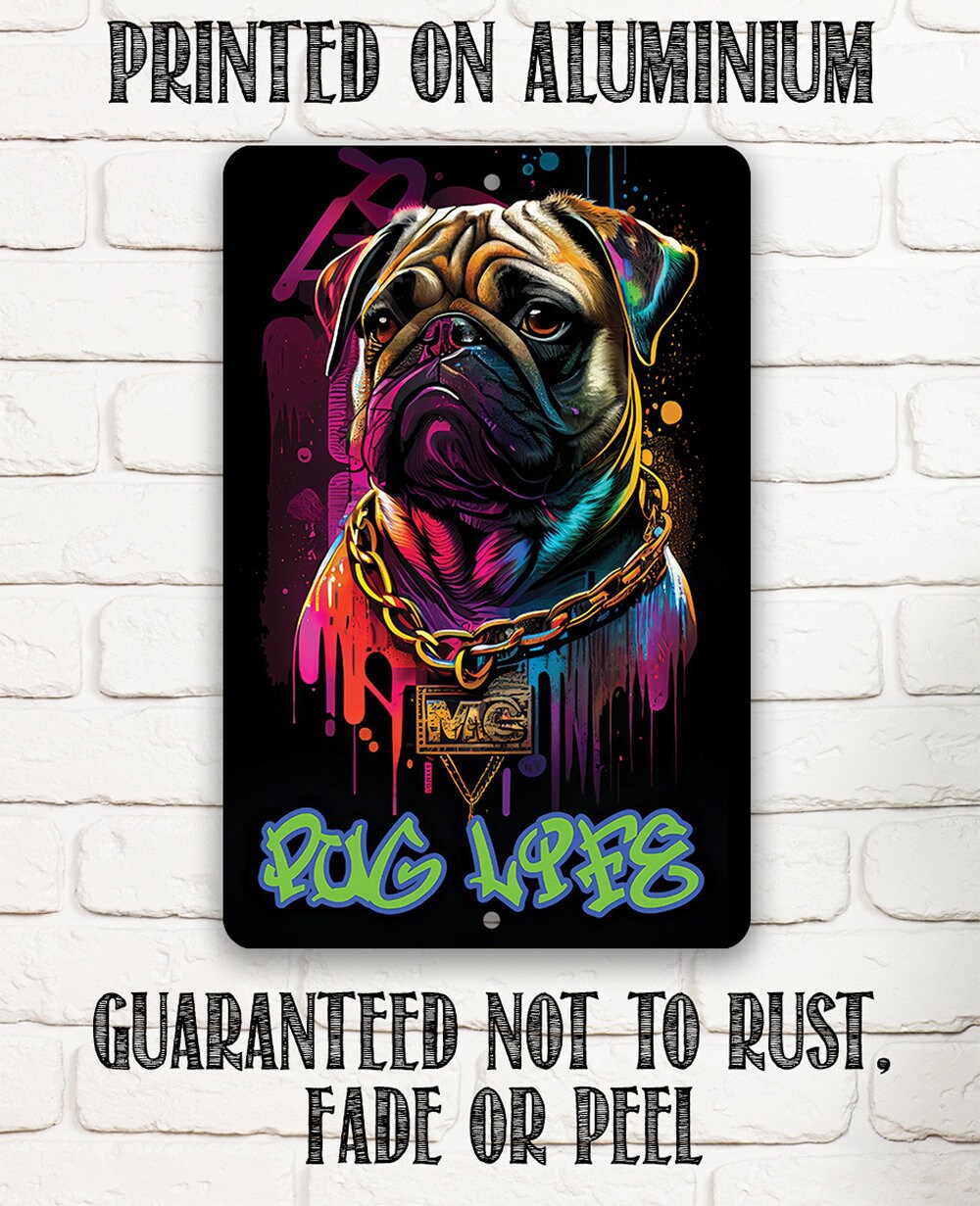 Pug Life (Blue) - Metal Sign