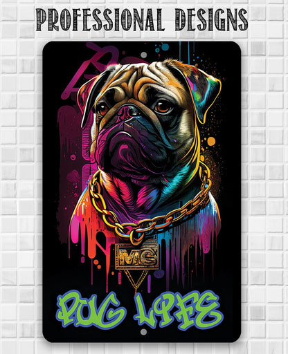 Pug Life (Blue) - Metal Sign