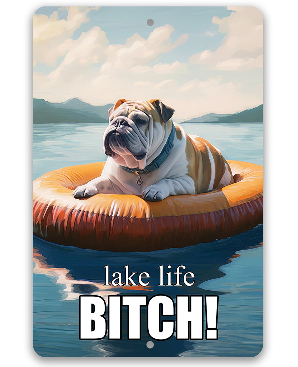 Bulldog Lake Life - Metal Sign