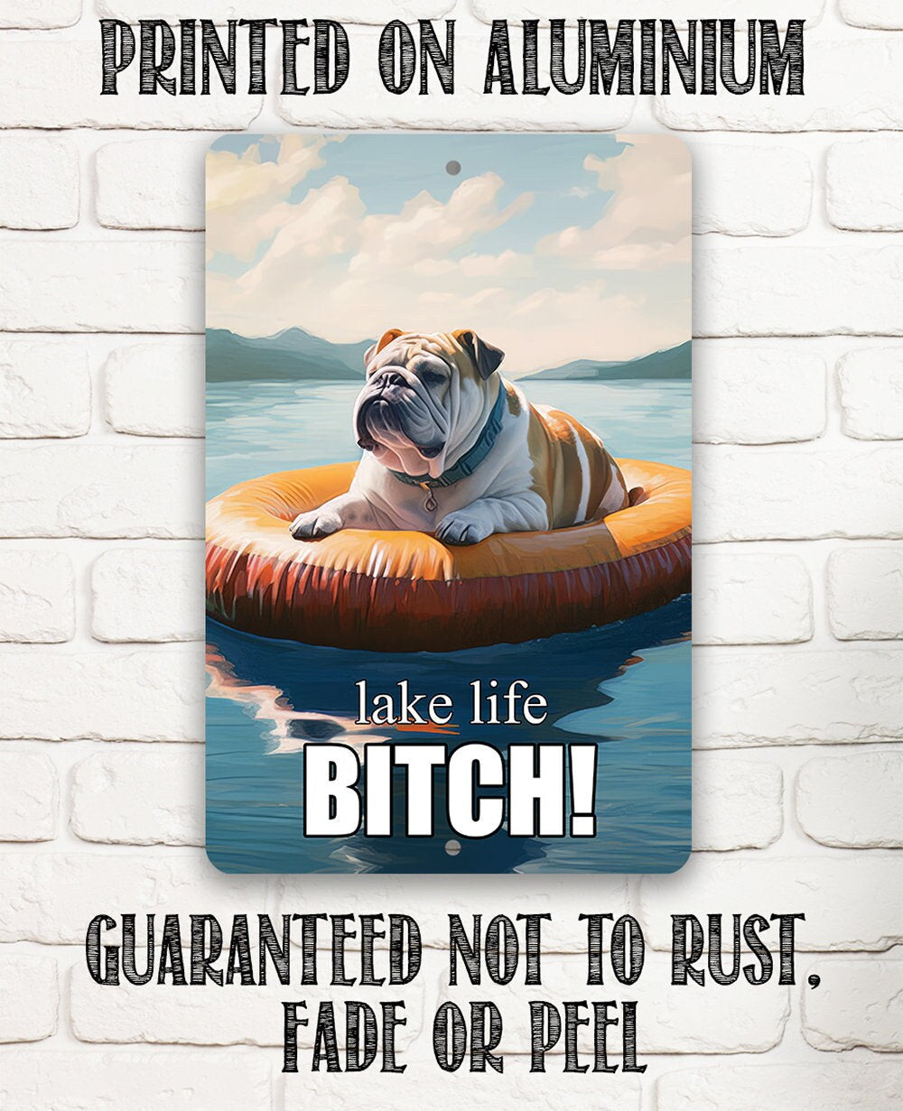 Bulldog Lake Life - Metal Sign