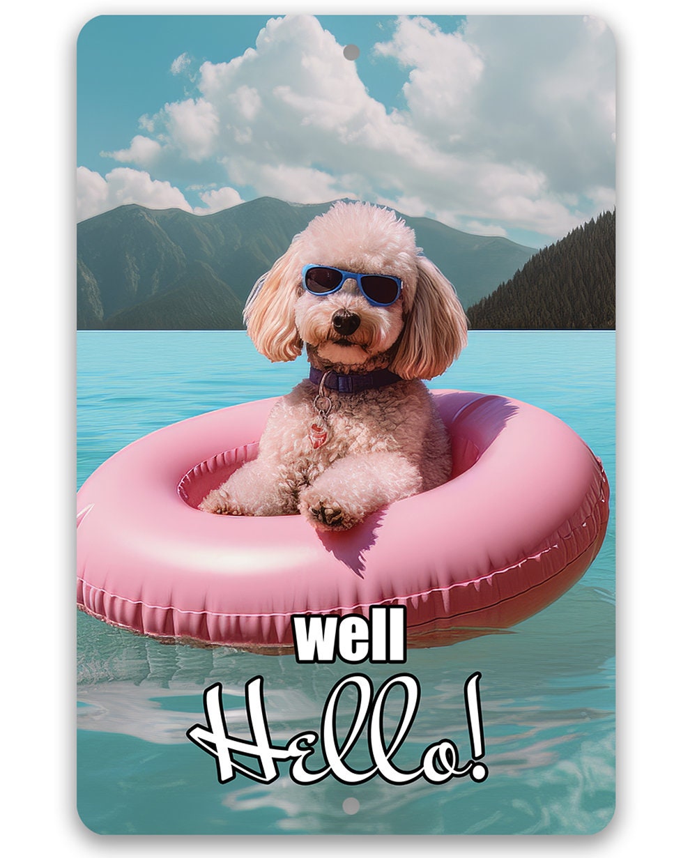 Poodle Well Hello! - Metal Sign