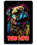 Pug Life (Pink) - Metal Sign