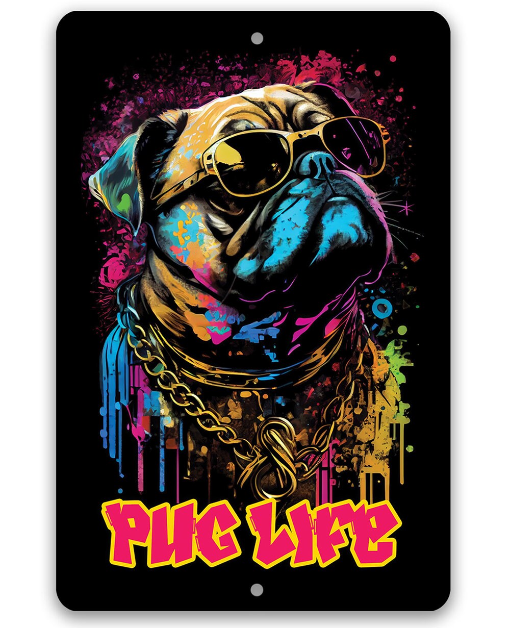 Pug Life (Pink) - Metal Sign