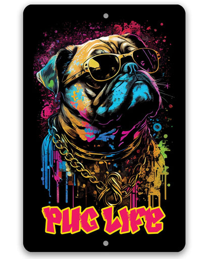 Pug Life (Pink) - Metal Sign