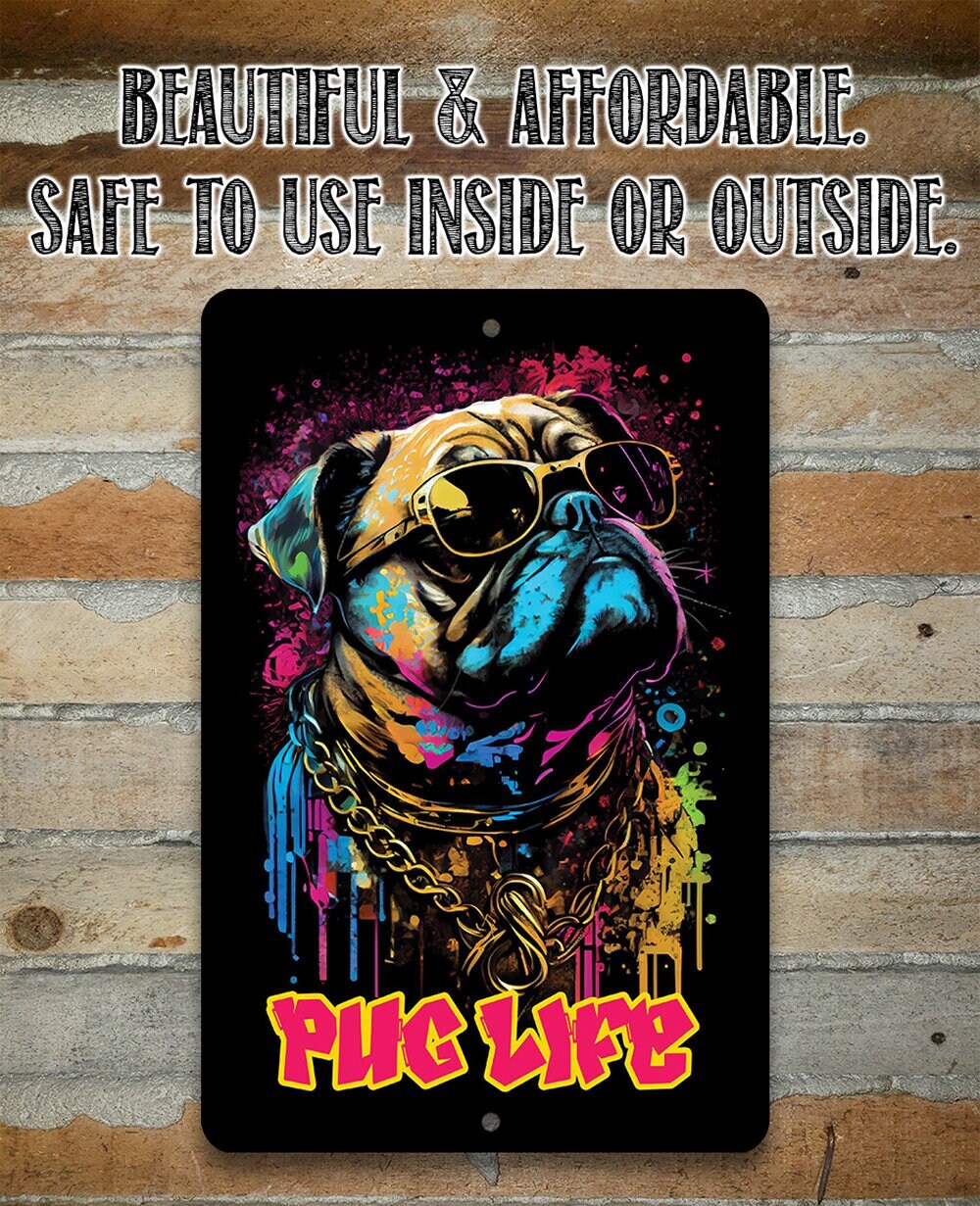 Pug Life (Pink) - Metal Sign