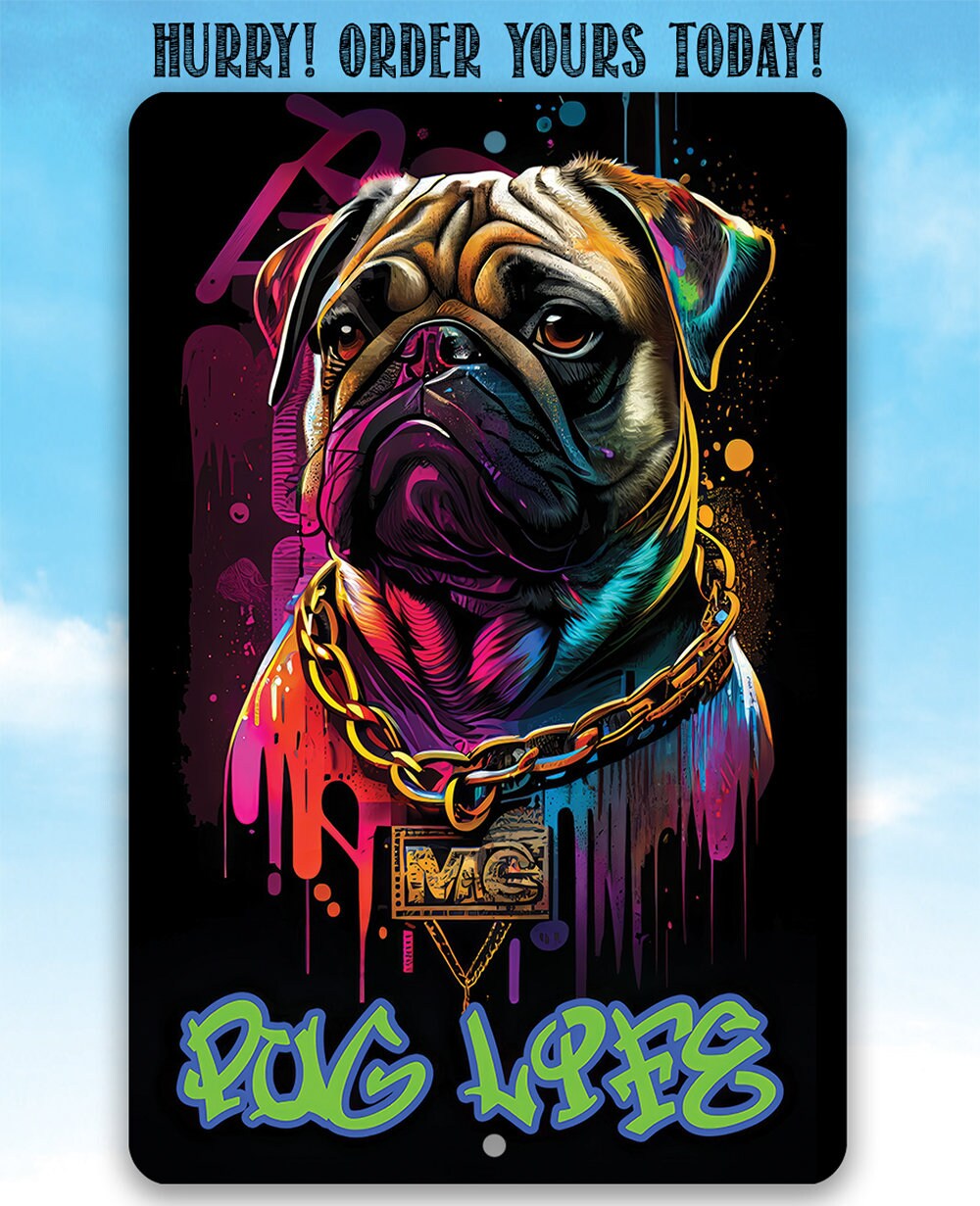 Pug Life (Blue) - Metal Sign