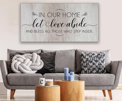 In Our Home Let Love Abide - Canvas