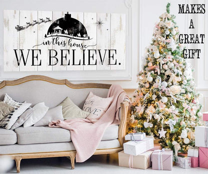 In This House We Believe - Canvas