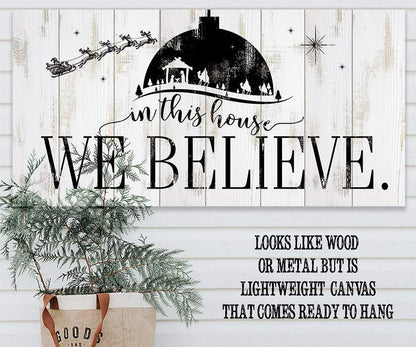 In This House We Believe - Canvas