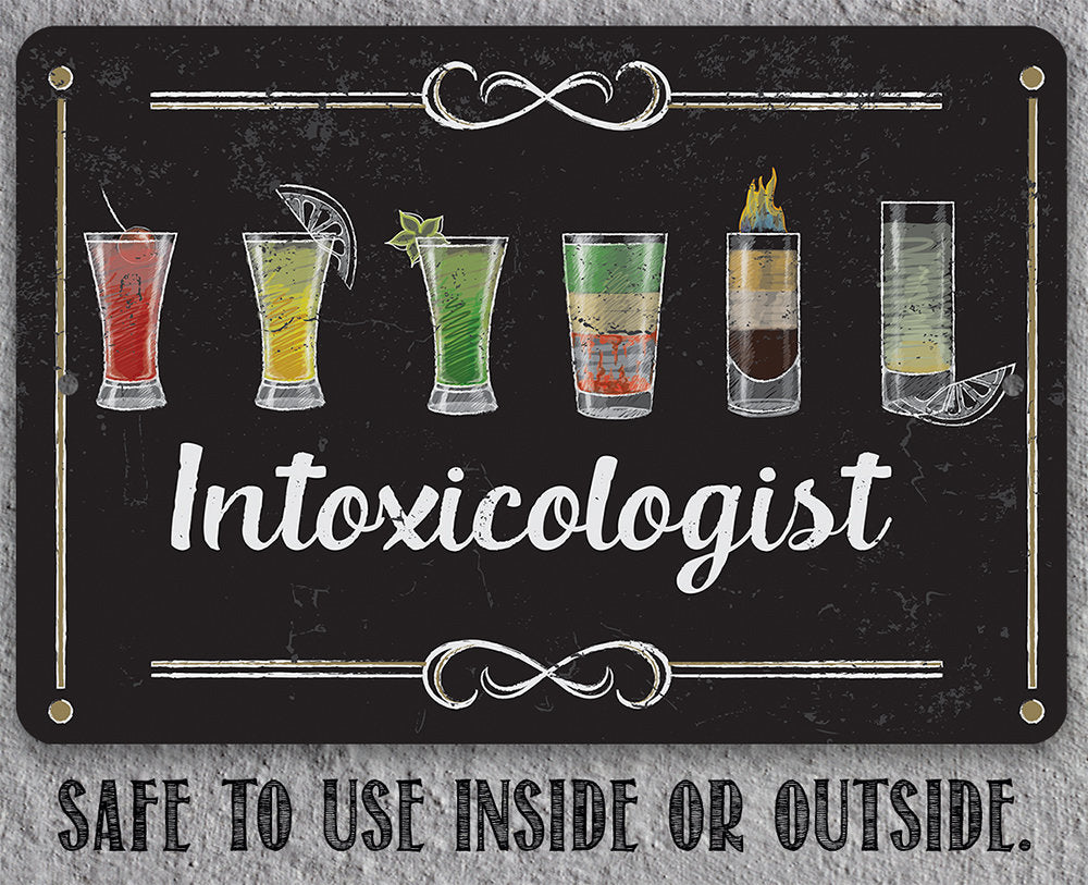 Intoxicologist - Metal Sign