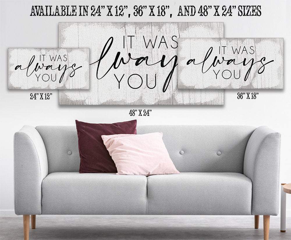 It Was Always You 2 - Canvas