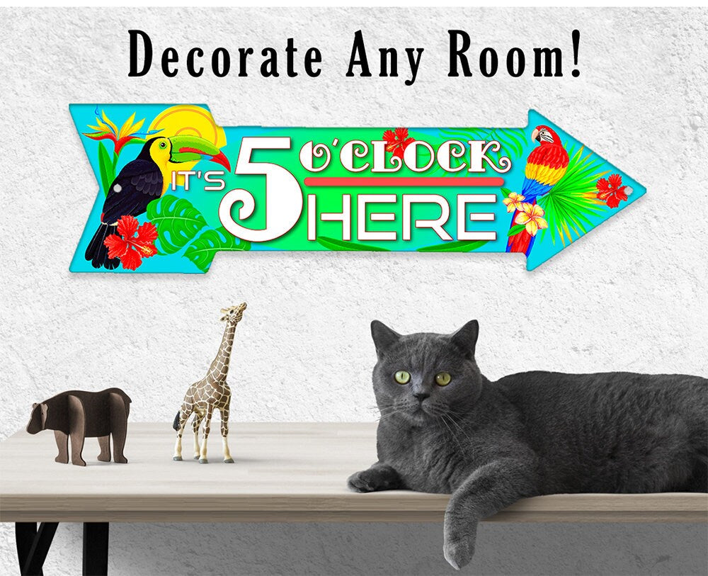 It's 5 O'clock Here - Directional Arrow - Metal Sign