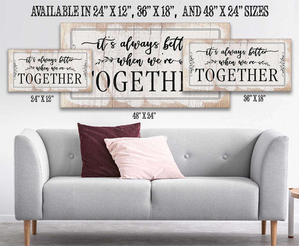 It's Always Better When We're Together 2 - Canvas