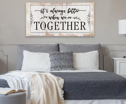 It's Always Better When We're Together 2 - Canvas