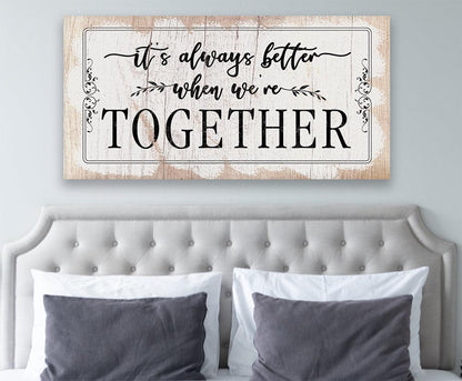 It's Always Better When We're Together 2 - Canvas