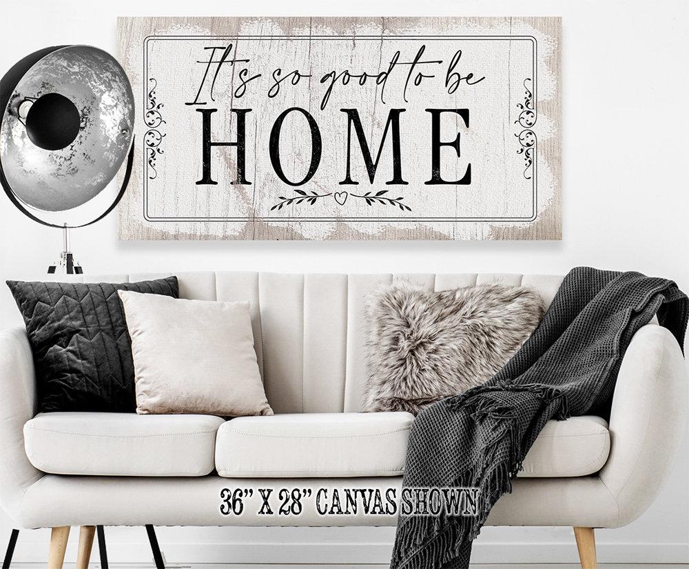 It's So Good To Be Home 2 - Canvas