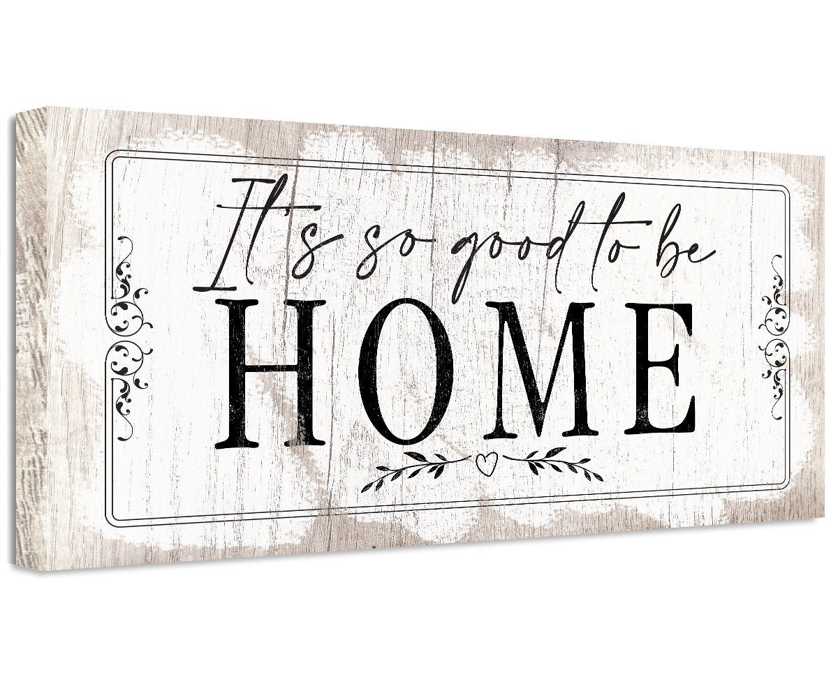 It's So Good To Be Home 2 - Canvas