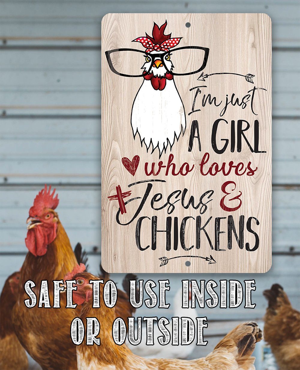 Just A Girl Who Loves Jesus & Chickens - Metal Sign
