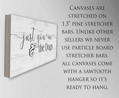 Just You and Me and The Dogs - Canvas