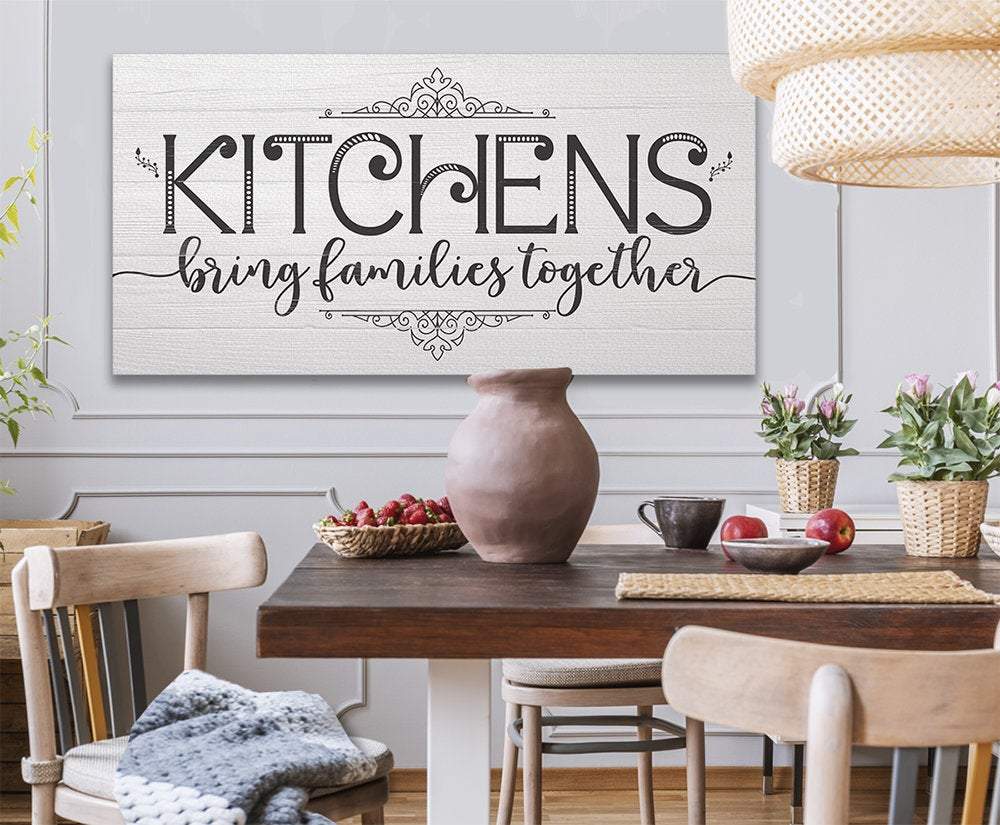 Kitchens Bring Families Together - Canvas