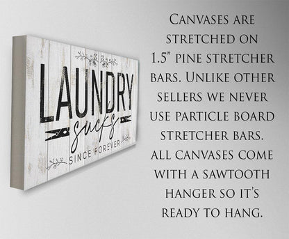 Laundry Sucks Since Forever - Canvas