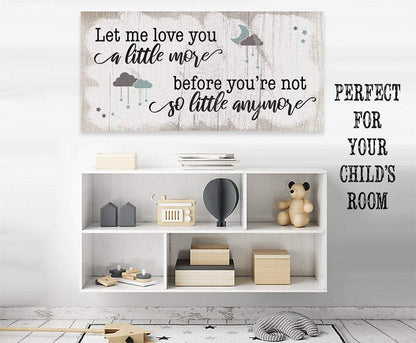 Let Me Love You A Little More - Canvas