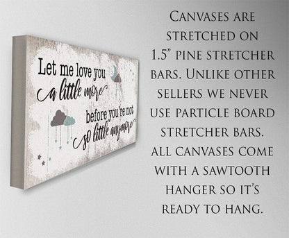 Let Me Love You A Little More - Canvas