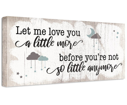 Let Me Love You A Little More - Canvas