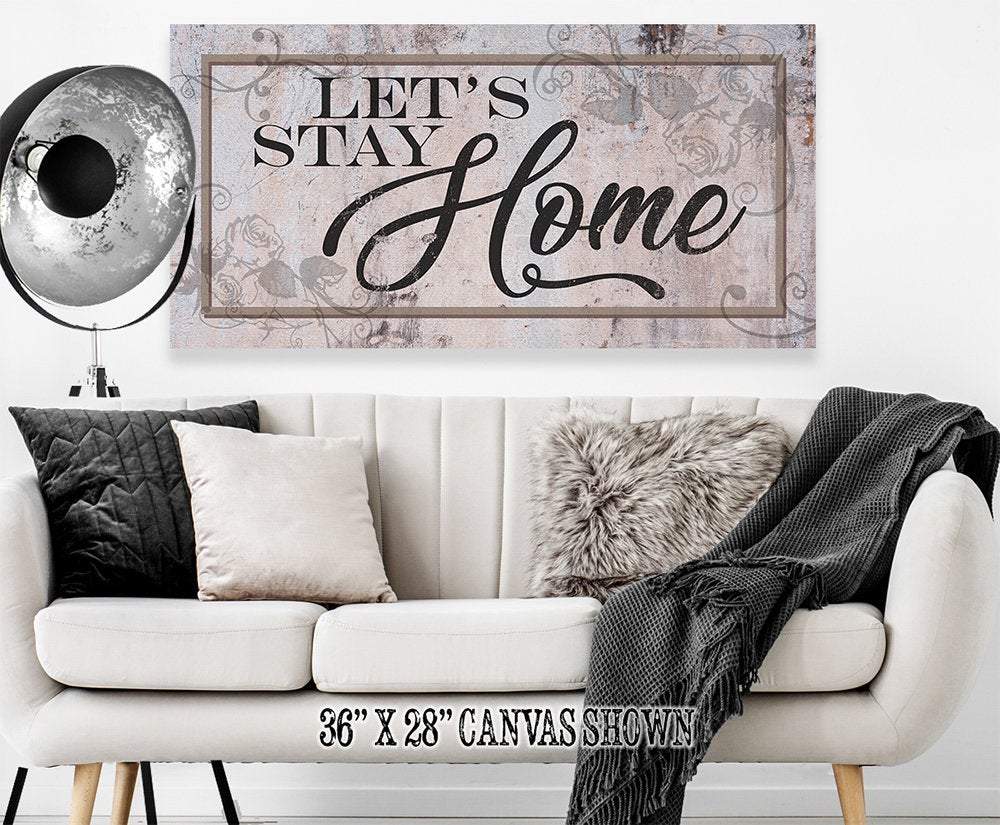 Let's Stay Home - Canvas