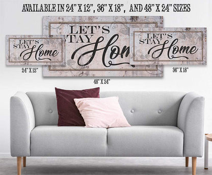 Let's Stay Home - Canvas