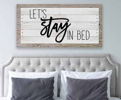 Let's Stay In Bed - Canvas