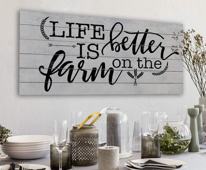 Life Is Better On The Farm - Canvas