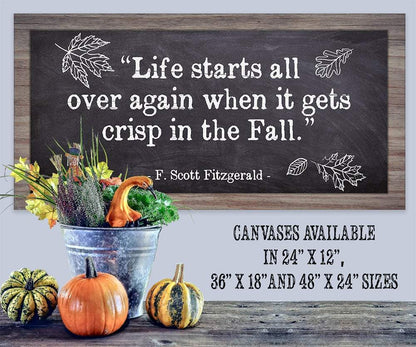 Life Starts All Over in Fall - Canvas