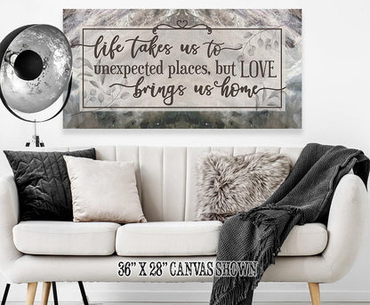 Life Takes Us To Unexpected Places - Canvas