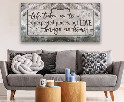 Life Takes Us To Unexpected Places - Canvas