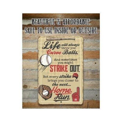 Life Will Always Throw You - Metal Sign