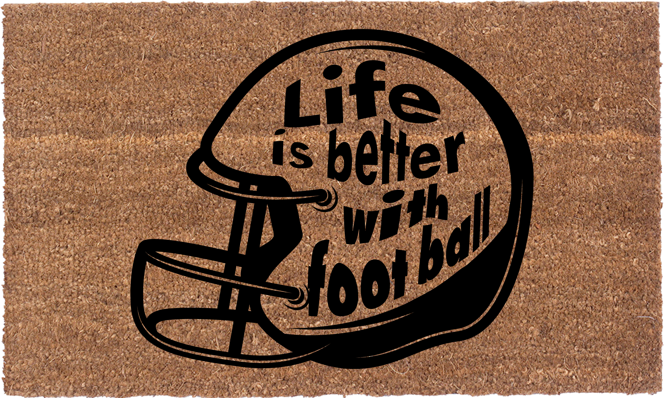 Life Is Better With Football