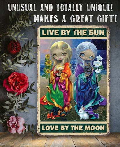 Live By The Sun - Metal Sign