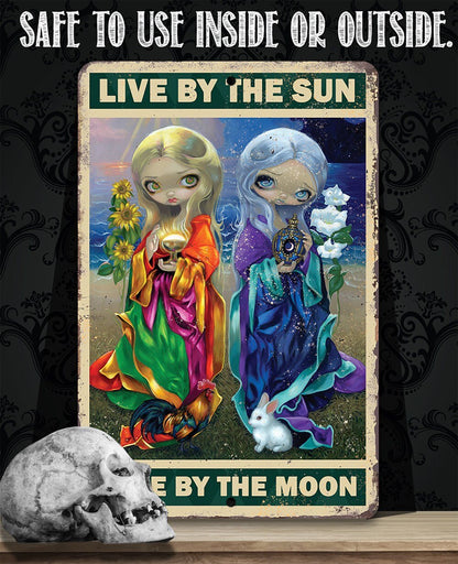 Live By The Sun - Metal Sign