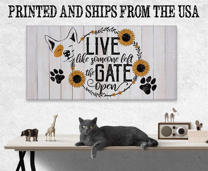 Live Like Someone Left The Gate Open - Canvas