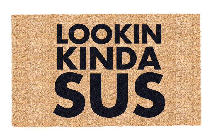 You Lookin Kinda Sus