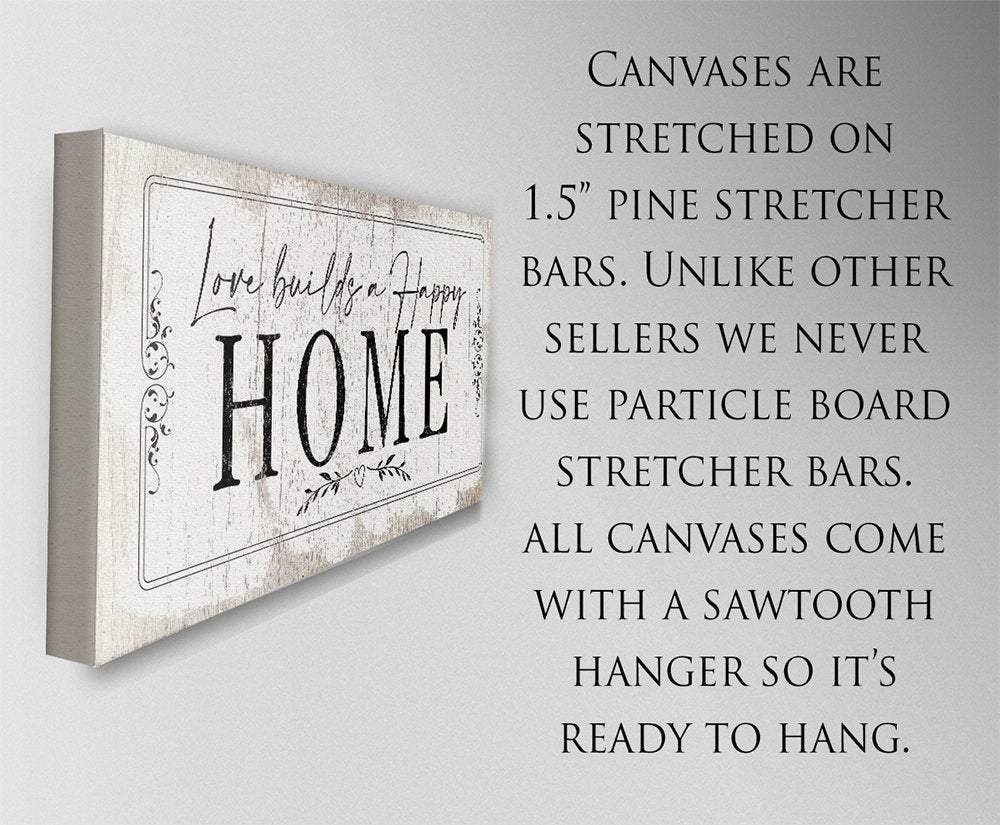 Love Builds A Happy Home - Canvas