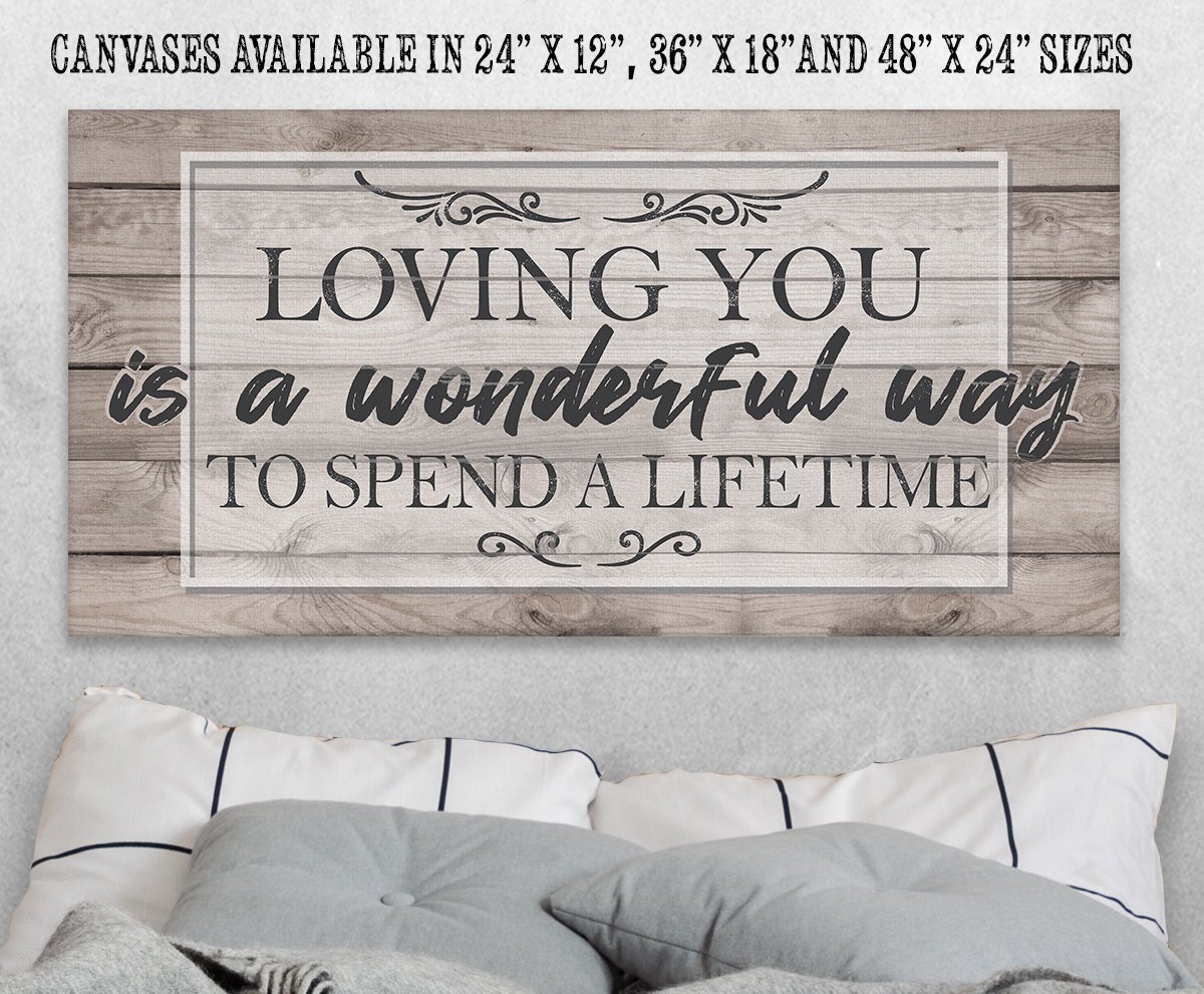 Loving You Is A Wonderful Way - Canvas