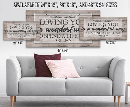 Loving You Is A Wonderful Way - Canvas