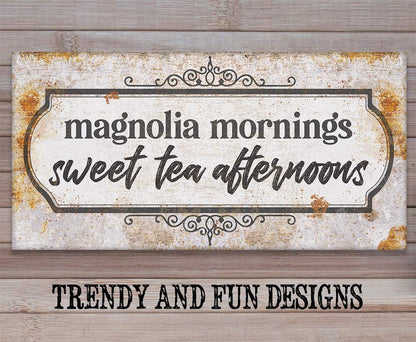 Magnolia Mornings Sweet Tea Afternoons - Canvas