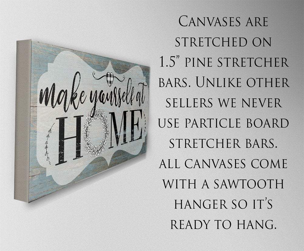 Make Yourself At Home - Canvas