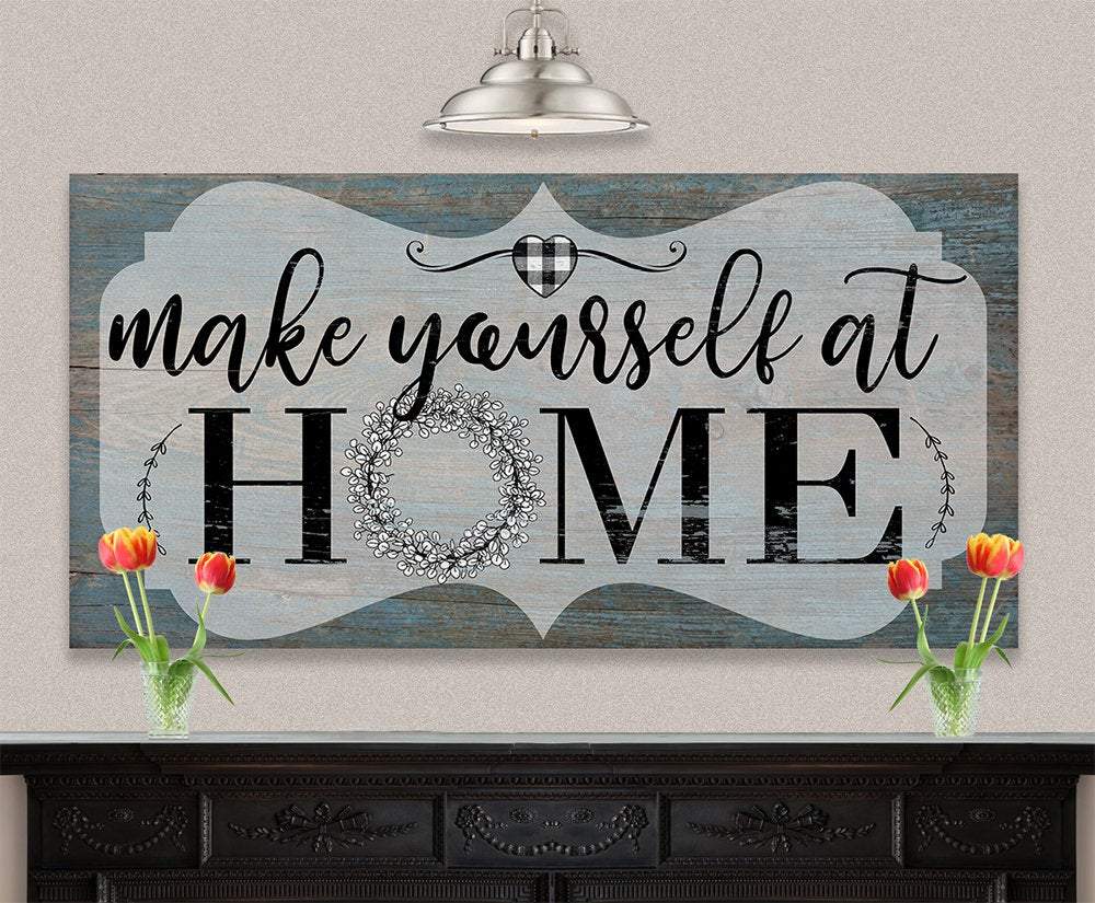 Make Yourself At Home - Canvas