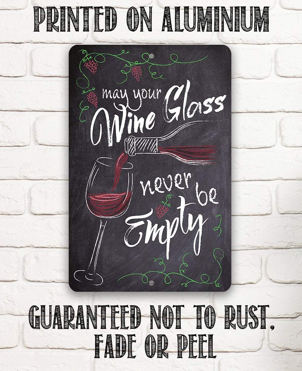 May Your Wine Glass - Metal Sign