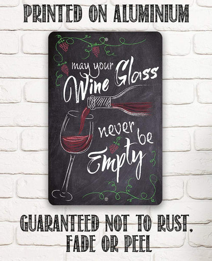 May Your Wine Glass - Metal Sign