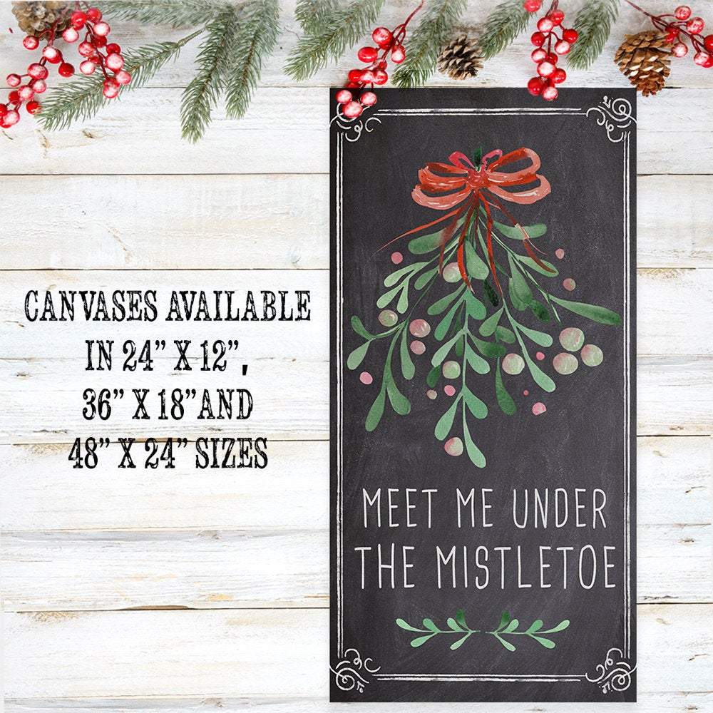 Meet Me Under The Mistletoe - Canvas
